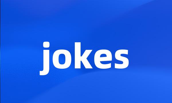 jokes