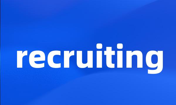 recruiting