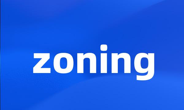 zoning