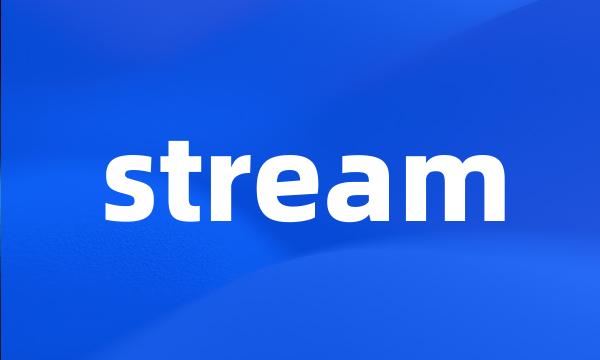 stream