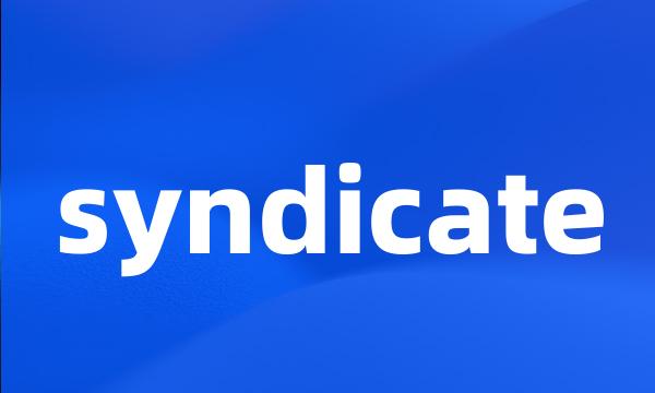 syndicate