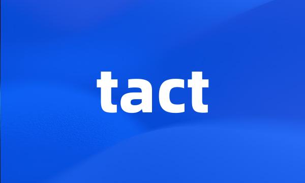 tact