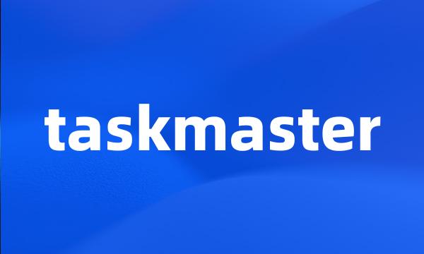 taskmaster