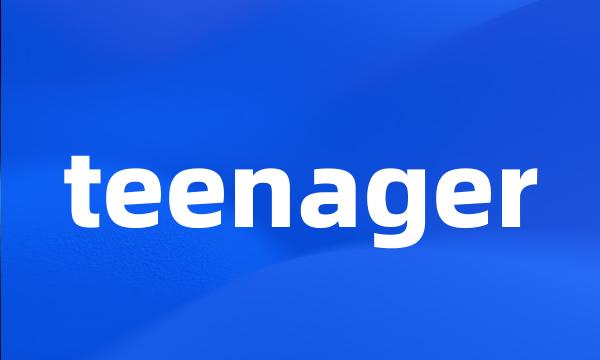 teenager