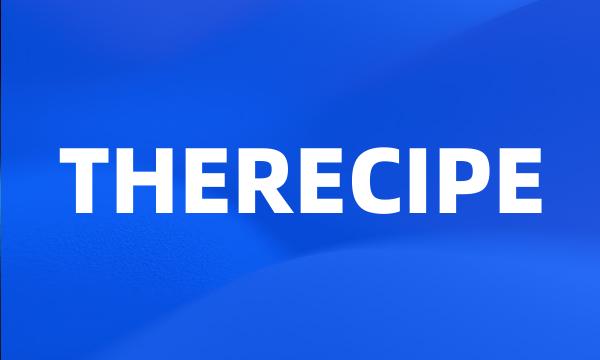 THERECIPE