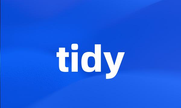 tidy
