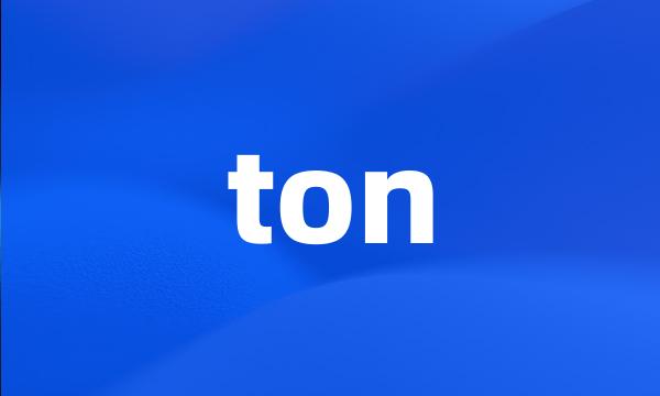ton