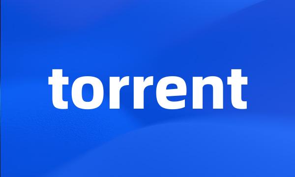 torrent