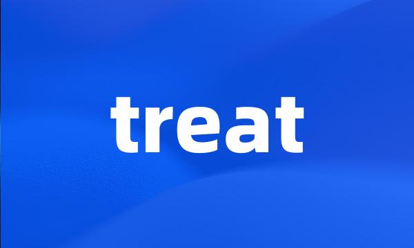 treat