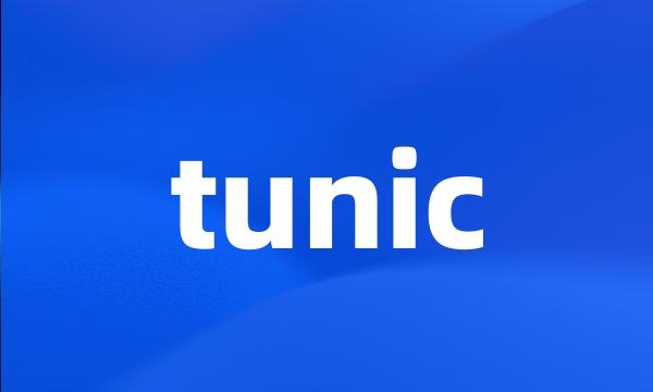 tunic