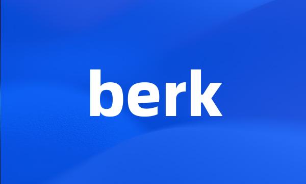 berk