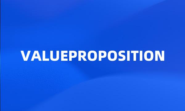 VALUEPROPOSITION