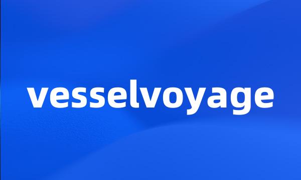 vesselvoyage