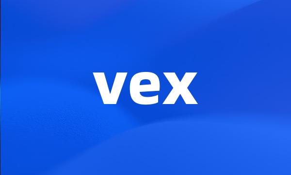 vex