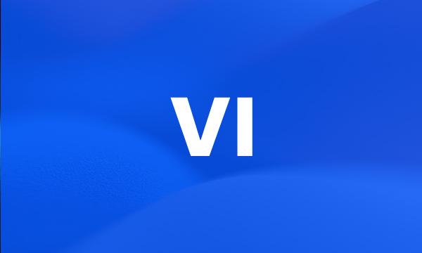 VI