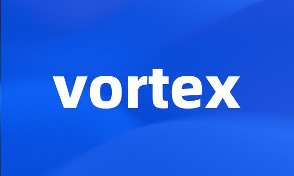 vortex