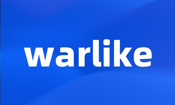 warlike