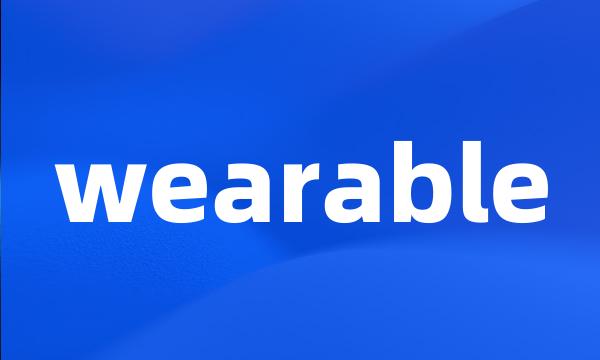 wearable