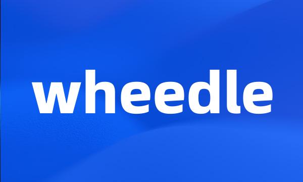 wheedle