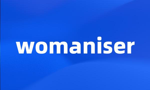 womaniser