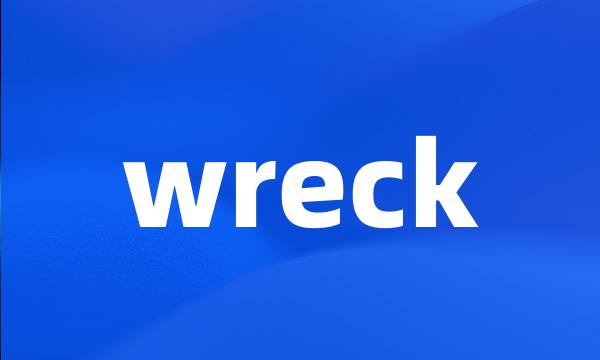 wreck