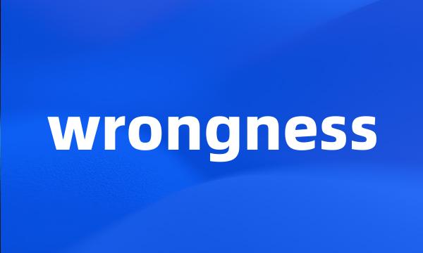 wrongness