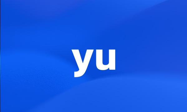 yu