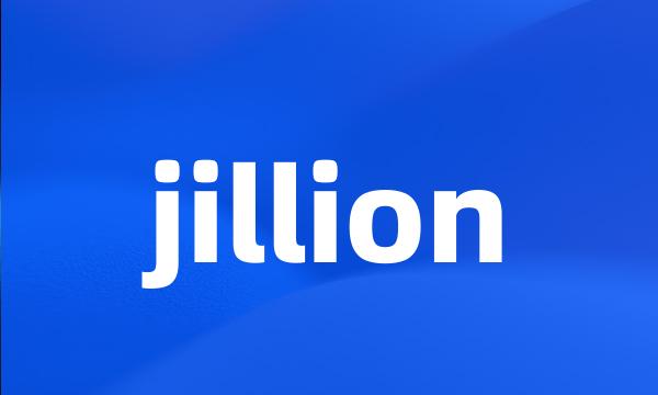 jillion