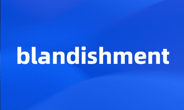 blandishment