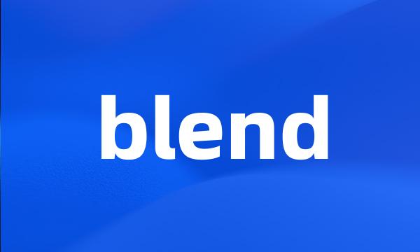 blend