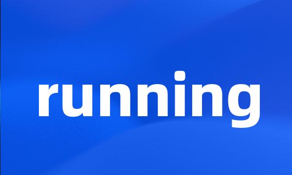 running