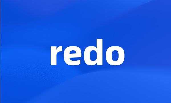 redo