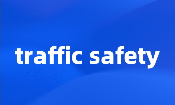 traffic safety