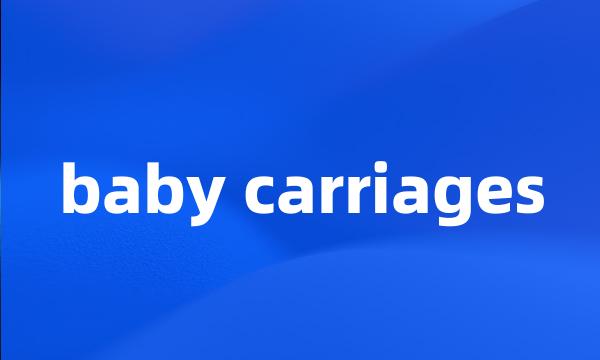 baby carriages