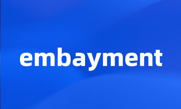 embayment