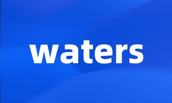 waters