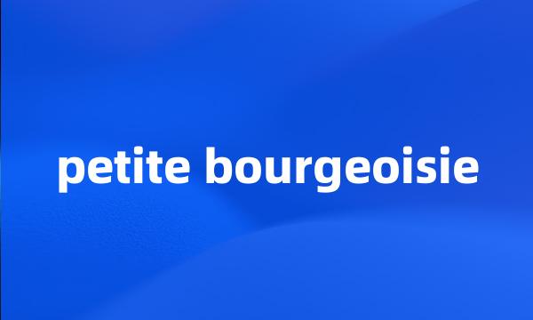 petite bourgeoisie