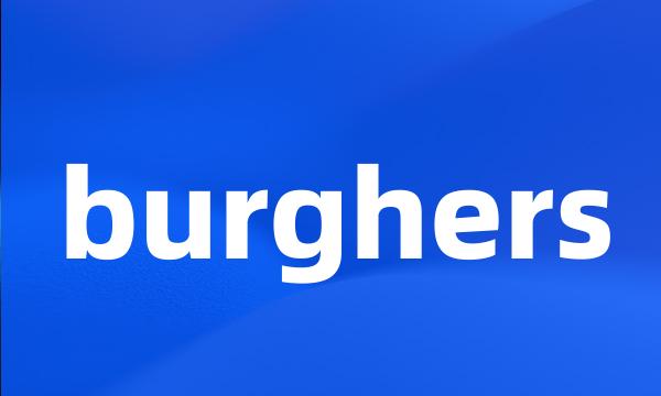 burghers