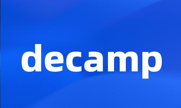 decamp