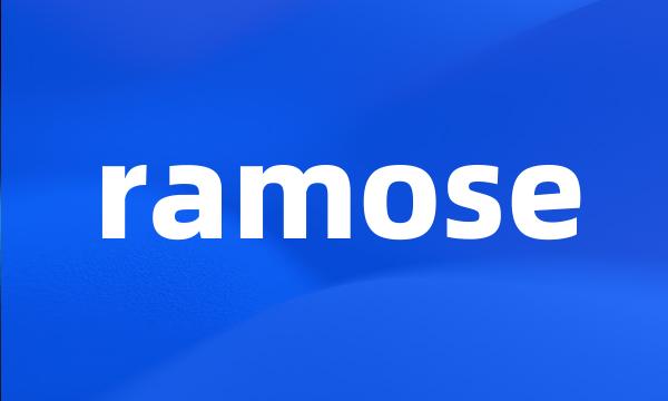 ramose