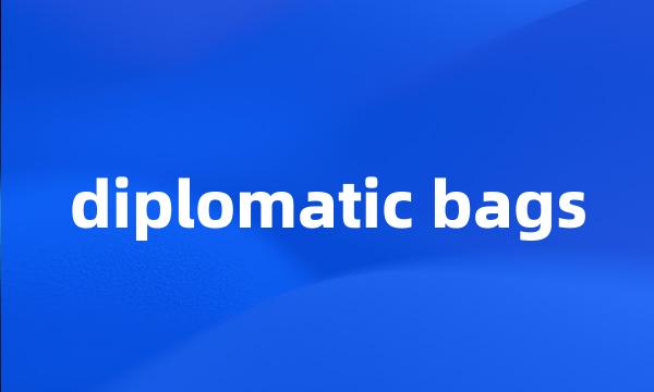 diplomatic bags