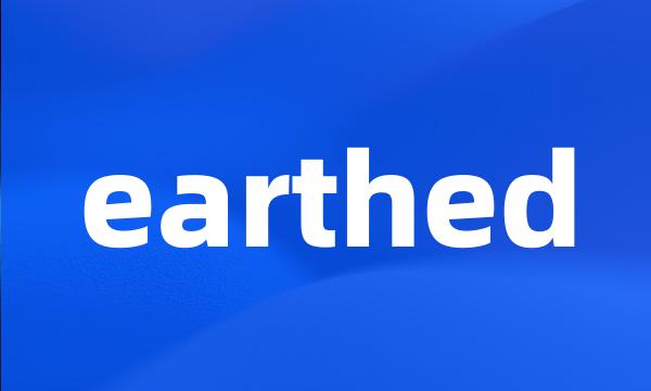 earthed