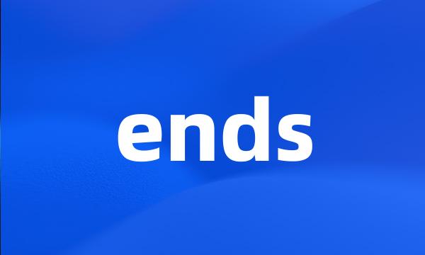 ends