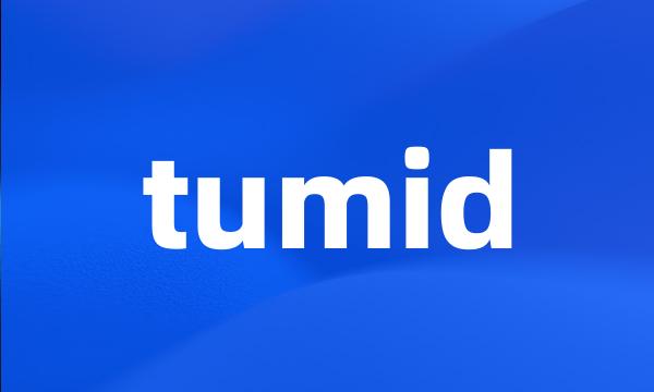 tumid