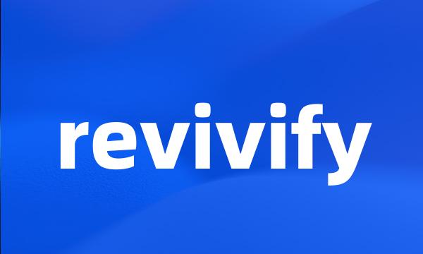 revivify