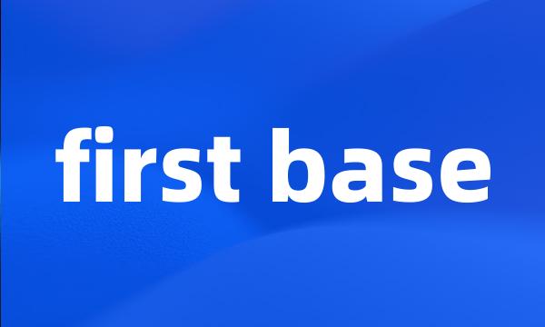 first base