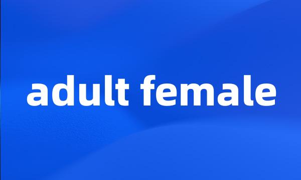 adult female