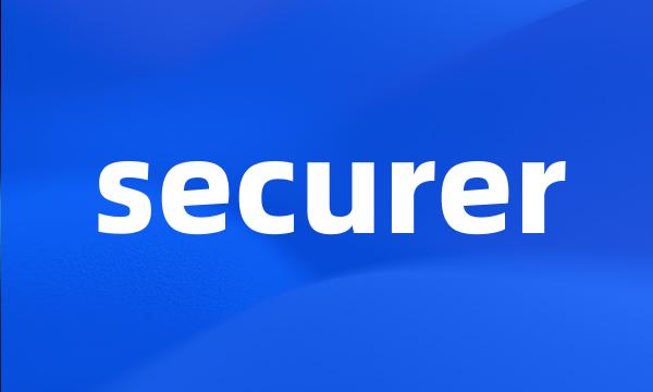 securer