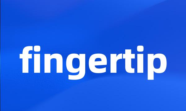 fingertip