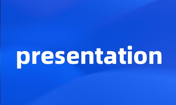 presentation